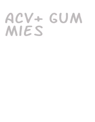 acv+ gummies