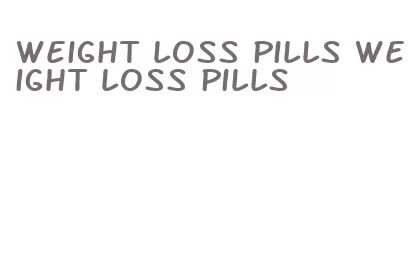 weight loss pills weight loss pills