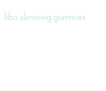 liba slimming gummies