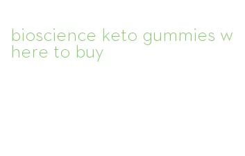 bioscience keto gummies where to buy