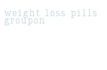 weight loss pills groupon