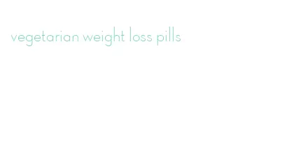 vegetarian weight loss pills