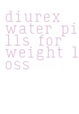 diurex water pills for weight loss