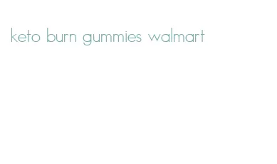 keto burn gummies walmart