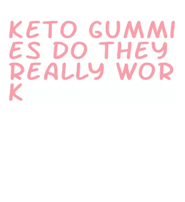 keto gummies do they really work