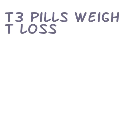 t3 pills weight loss