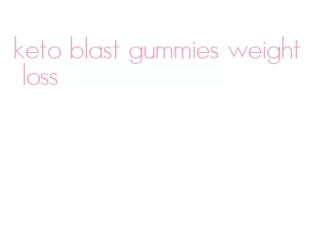 keto blast gummies weight loss