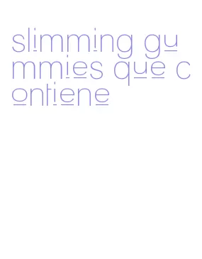 slimming gummies que contiene