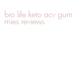 bio life keto acv gummies reviews