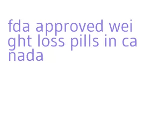 fda approved weight loss pills in canada