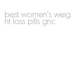 best women's weight loss pills gnc