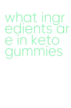 what ingredients are in keto gummies