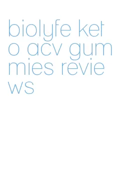 biolyfe keto acv gummies reviews
