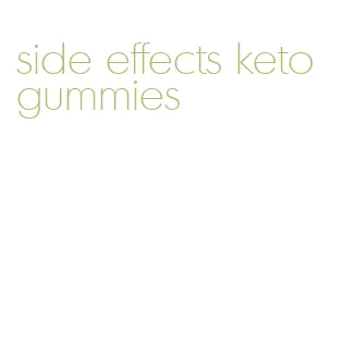 side effects keto gummies