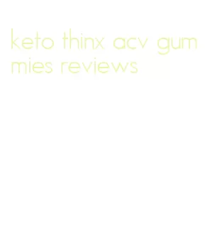 keto thinx acv gummies reviews