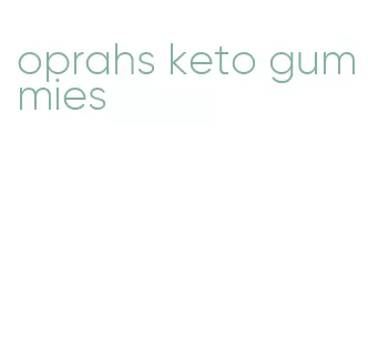 oprahs keto gummies