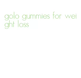 golo gummies for weight loss