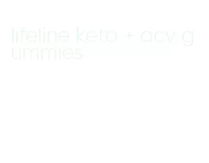 lifeline keto + acv gummies
