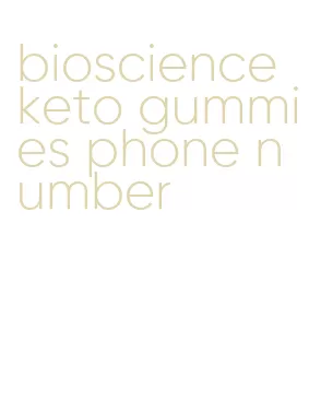 bioscience keto gummies phone number