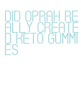 did oprah really created keto gummies