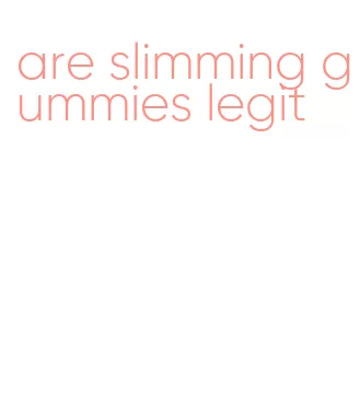 are slimming gummies legit