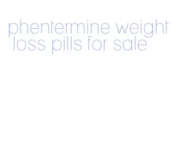 phentermine weight loss pills for sale