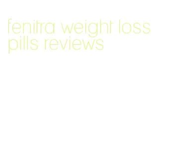 fenitra weight loss pills reviews