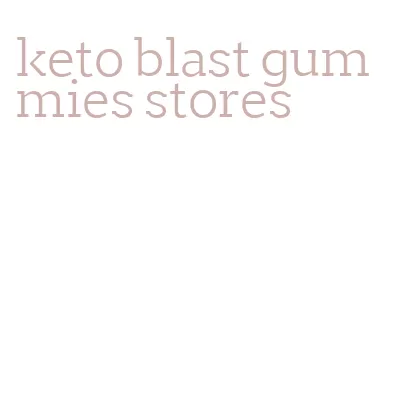 keto blast gummies stores