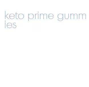 keto prime gummies