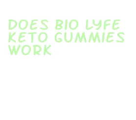 does bio lyfe keto gummies work