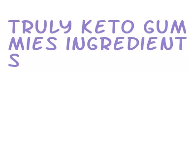 truly keto gummies ingredients