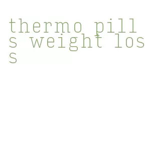 thermo pills weight loss