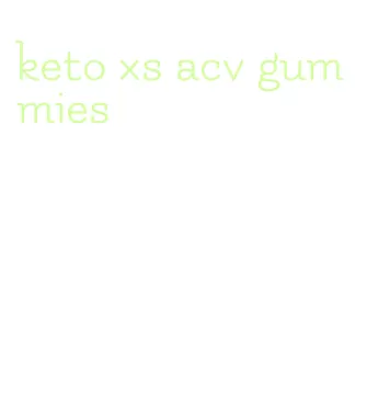 keto xs acv gummies
