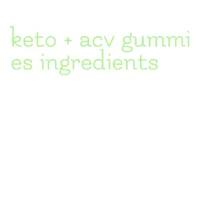 keto + acv gummies ingredients
