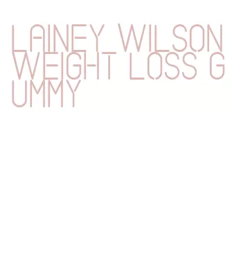 lainey wilson weight loss gummy