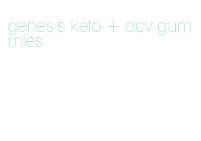 genesis keto + acv gummies