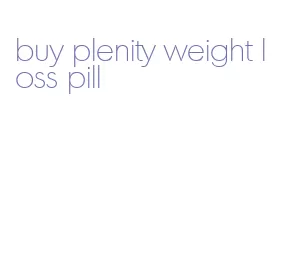 buy plenity weight loss pill