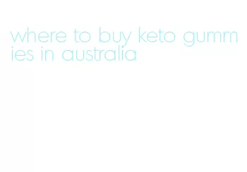 where to buy keto gummies in australia