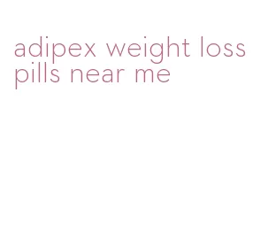 adipex weight loss pills near me