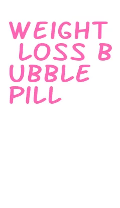 weight loss bubble pill