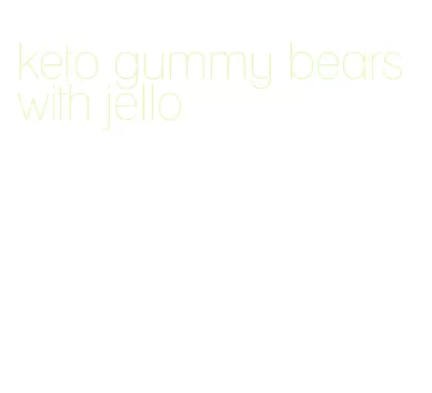 keto gummy bears with jello