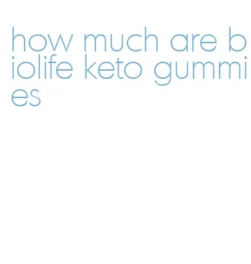 how much are biolife keto gummies