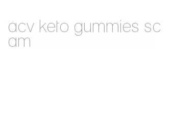 acv keto gummies scam