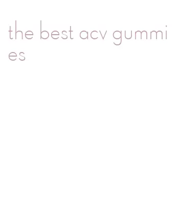 the best acv gummies