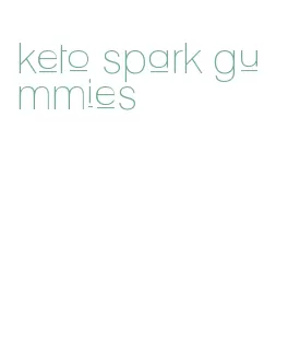 keto spark gummies