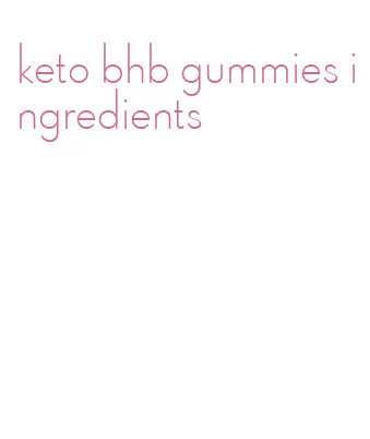 keto bhb gummies ingredients