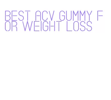 best acv gummy for weight loss