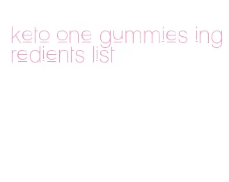 keto one gummies ingredients list