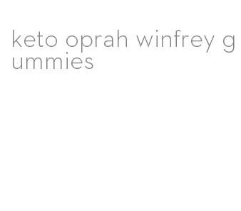 keto oprah winfrey gummies