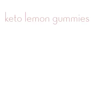 keto lemon gummies